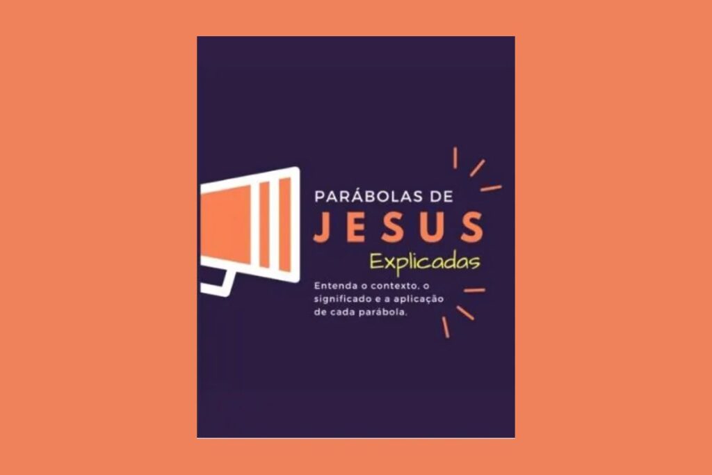 As parábolas de Jesus Explicadas (E-book)